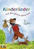 Kinderlieder: aus der guten alten Zeit - 