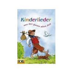 Kinderlieder: aus der guten alten Zeit