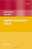 Applied Econometrics with R (Use R!)