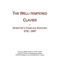 The Well-tempered Clavier: Webster's Timeline History, 1702 - 2007