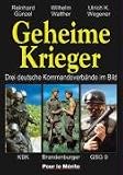 Geheime Krieger: Drei deutsche Kommandoverb&auml;nde im Bild: KSK, Brandenburger, GSG 9