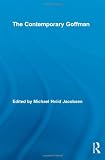The Contemporary Goffman (Routledge Studies in Social and Political Thought)