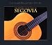 Classical Music : The Spanish Guitar Magic of Segovia