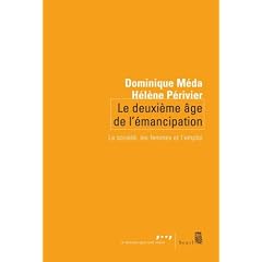 Le deuxi�me �ge de l'�mancipation : La soci�t�, les femmes et l'emploi