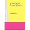 A Neurolinguistic Theory  of Bilingualism