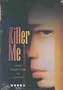 Killer Me