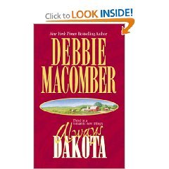 Macomber 3 books/ Dakota Born, Dakota Home, Always Dakota (Dakota series, volume # 1-2-3)