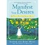 Manifest Your Desires: 365 Ways to Make Your Dream a Reality