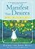 Manifest Your Desires: 365 Ways to Make Your Dreams a Reality