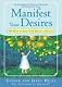 Manifest Your Desires: 365 Ways to Make Your Dream a Reality
