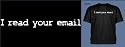 I Read Your Email T-Shirt