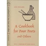 Cookbook for Poor Poets (and Others)