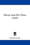Shivaji and His Times