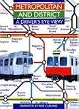 Metropolitan and District Line: A Driver`s Eye View