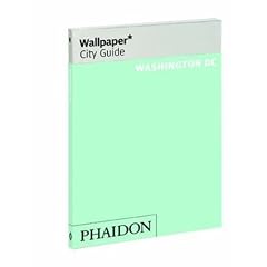 Wallpaper City Guide Washington, D.C.