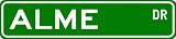 ALME Street Sign ~ Personalized Family Lastname Sign ~ Gameroom, Basement, Garage Sign Novelty** ALUMINUM