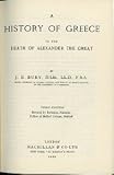 A history of Greece to the death of Alexander the Great