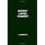 misery loves comedy
