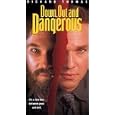 Down, Out and Dangerous