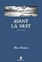 Avant la nuit : Nouvelles