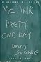 Me Talk Pretty One Day