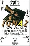 Ignaz oder Die VerschwÃ¶rung der Idioten.