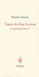 La philosophie f�roce : Tome 2, Traces de feux furieux