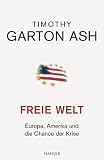 Freie Welt: Europa, Amerika und die Chance der Krise