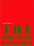 The housing battlefield
