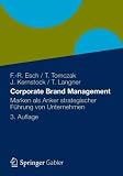 Produkt-Bild: Corporate Brand Management: Marken als Anker strategischer F&uuml;hrung von Unternehmen