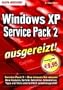 Windows XP Service Pack 2 ausgereizt!