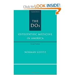 The DOs: Osteopathic Medicine in America
