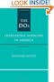 The DOs: Osteopathic Medicine in America