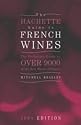 The Hachette Guide to French Wines 2004