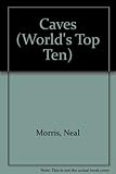 The world's top ten caves
