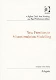 New frontiers in microsimulation modelling