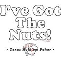 I've Got The Nuts Poker Adult T-Shirt