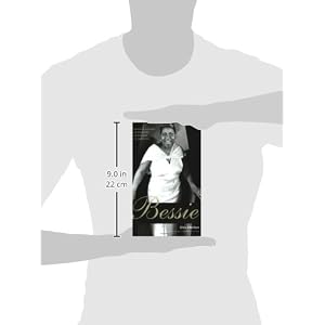 Bessie: Revised and expanded edition