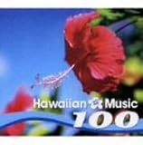 ハワイアン・ミュージック100~青春のハワイ,太陽,渚