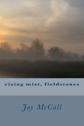 rising mist, fieldstones