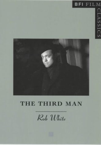 The "Third Man" (BFI Film Classics)