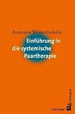 Einf�hrung in die systemische Paartherapie - Rosmarie Welter-Enderlin