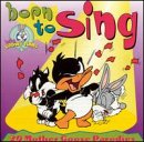 Baby Looney Tunes: Born to Sing -- 20 Mother Goose Parodies