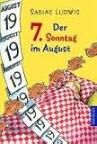 Der 7. Sonntag im August - Sabine Ludwig