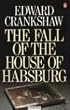 The Fall of the House of Habsburg