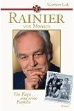 Rainier von Monaco: Ein F�rst und seine Familie title=