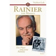 Rainier von Monaco: Ein F�rst und seine Familie