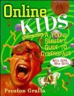 Online Kids: A Young Surfer's Guide to Cyberspace