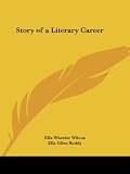 Story of a Literary Career