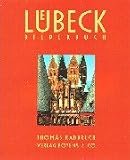 L&uuml;beck Bilderbuch - Thomas Radbruch, Lutz Wilde